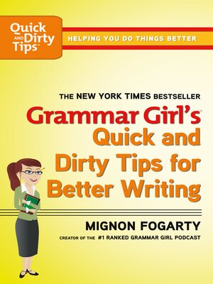 cover image of Grammar Girl's Quick and Dirty Tips for Better Writing